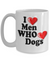 I Love Men Who Love Dogs - Novelty Gift Ceramic Doggie Mug